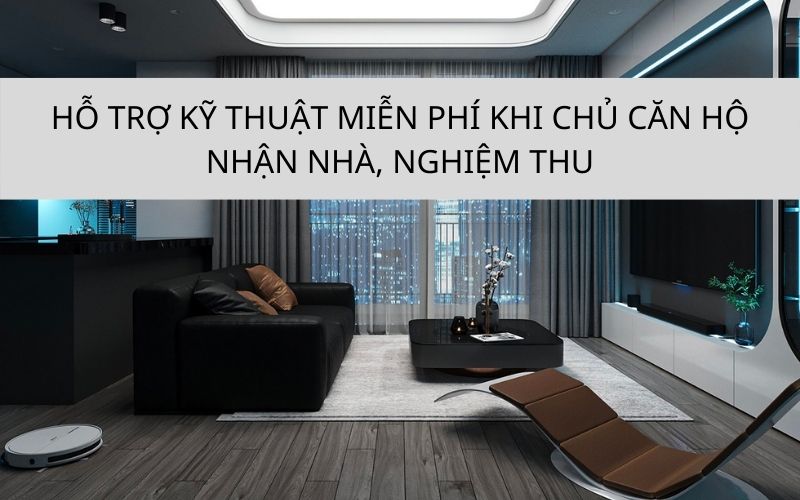 VIỆT NAM NHÀ HỖ TRỢ KIỂM TRA KỸ THUẬT MIỄN PHÍ KHI CHỦ CĂN HỘ NHẬN NHÀ, NGHIỆM THU, BÀN GIAO CĂN HỘ TỪ CHỦ ĐẦU TƯ